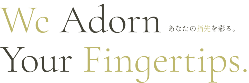 We Adorn Your Fingertips.